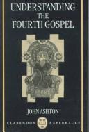 Understanding the fourth Gospel