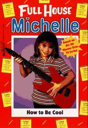 Cover of: How to Be Cool (Full House Michelle)