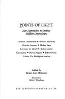 Cover of: Points of light: new approaches to ending welfare dependency