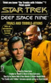 Star Trek Deep Space Nine - Trials and Tribble-ations by Diane Carey, Ronald D. Moore, Rene E'chevarria, Ira S. Behr