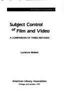 Cover of: Subject control of film and video by Lucienne G. Maillet