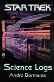 Cover of: Star Trek: Science Logs: an exciting journey to the most amazing phenomena in the galaxy!