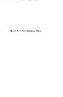 There are no children here by Alex Kotlowitz
