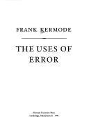 The uses of error by Kermode, Frank