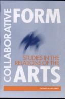 Cover of: Collaborative form: studies in the relations of the arts