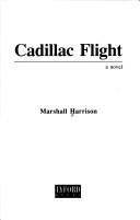 Cover of: Cadillac flight: a novel