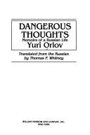 Cover of: Dangerous thoughts: memoirs of a Russian life