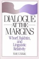 Dialogue at the margins by Emily A. Schultz