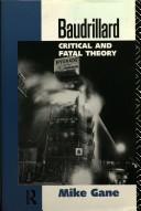 Cover of: Baudrillard: critical and fatal theory