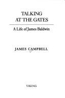 Cover of: Talking at the gates by Campbell, James