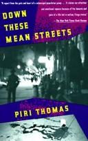 Down these mean streets by Piri Thomas