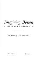 Imagining Boston by Shaun O'Connell