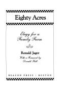 Cover of: Eighty acres: elegy for a family farm
