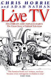 L?ve TV : tellybrats and topless darts : the uncut story of tabloid television