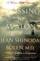 Crossing to Avalon by Jean Shinoda Bolen