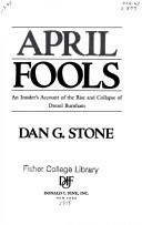 Cover of: April fools by Dan G. Stone