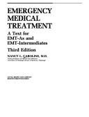 Emergency medical treatment : a text for EMT-As and EMT-Intermediates