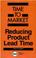 Cover of: Reducing product lead time