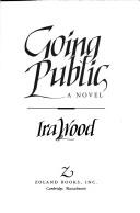 Cover of: Going public: a novel