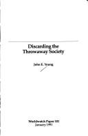 Cover of: Discarding the throwaway society