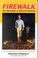 Cover of: Firewalk: the psychology of physical immunity