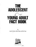 Cover of: The adolescent & young adult fact book