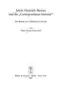 Jakob Heinrich Meister und die "Correspondance littéraire" by Maria Moog-Grünewald