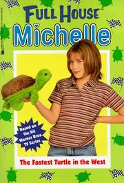 Cover of: The Fastest Turtle In The West (Full House Michelle) by Cathy West