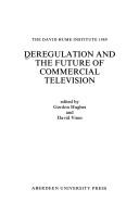Deregulation and the future of commercial television