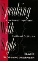 Cover of: Speaking with style: the sociolinguistic skills of children