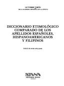 Diccionario etimológico comparado de los apellidos españoles, hispanoamericanos y filipinos by Gutierre Tibón