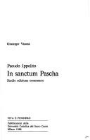 Cover of: Pseudo Ippolito, In sanctum Pascha: studio edizione commento