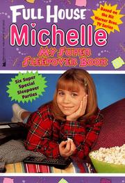 Cover of: My Super Sleepover Book (Full House Michelle)