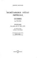 Cover of: Secrétairerie d'Etat impériale: guerre (an VIII-1814) : inventaire des articles AF IV 1590 à 1670