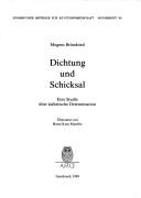 Cover of: Dichtung und Schicksal: eine Studie über ästhetische Determination