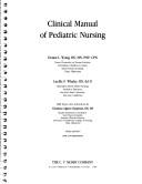 Clinical manual of pediatric nursing by Donna L. Wong