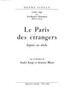 Cover of: Le Paris des étrangers: depuis un siècle