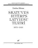 Skatuves ietērps latviešu teātrī, 1870-1919 by Dzidra Blūma