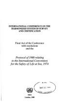 International Conference on the Harmonized System of Survey and Certification : final act of the conference with resolutions and the Protocol of 1988 relating to the International Convention for the S