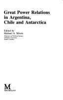 Cover of: Great power relations in Argentina, Chile, and Antarctica
