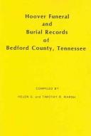 Cover of: Hoover funeral and burial records of Bedford County, Tennessee