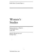 Women's studies : papers presented at a colloquium at the British Library, 4 April 1989