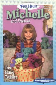 Cover of: Too Many Teddies (Full House : Michelle and Friends) by Ellen Reynes