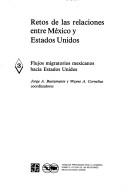 Cover of: Flujos migratorios mexicanos hacia Estados Unidos