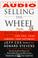 Cover of: Selling the Wheel
