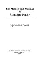 Cover of: The mission and message of Ramalinga Swamy