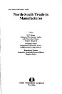 Cover of: North-South trade in manufactures