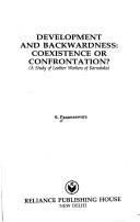Development and backwardness, coexistence or confrontation? by S. Parameswara