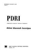 Cover of: PDRI (Pemerintah Darurat Republik Indonesia) dalam khasanah kearsipan.