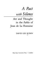 Cover of: A pact with silence: art and thought in the Fables of Jean de La Fontaine